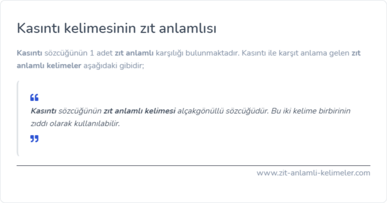 Kasıntı kelimesinin zıt anlamı nedir?