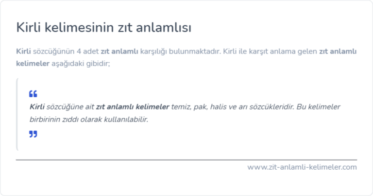 Kirli kelimesinin zıt anlamı