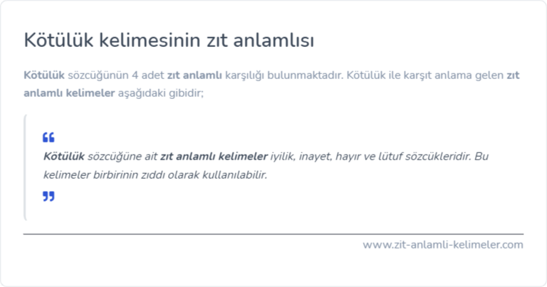 Kötülük kelimesinin zıt anlamı nedir?