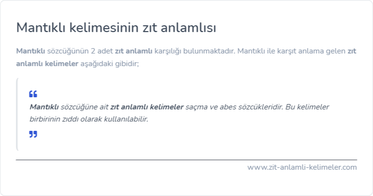 Mantıklı kelimesinin zıt anlamı