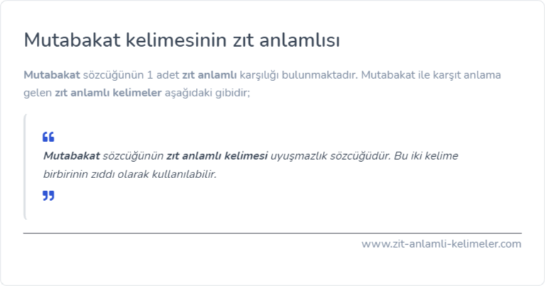 Mutabakat kelimesinin zıt anlamı nedir?