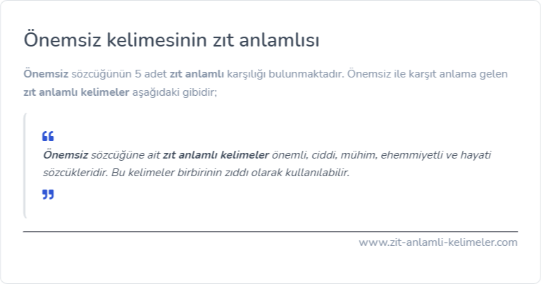 Önemsiz kelimesinin zıt anlamı nedir?