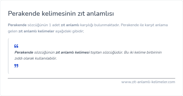 Perakende kelimesinin zıt anlamı nedir?