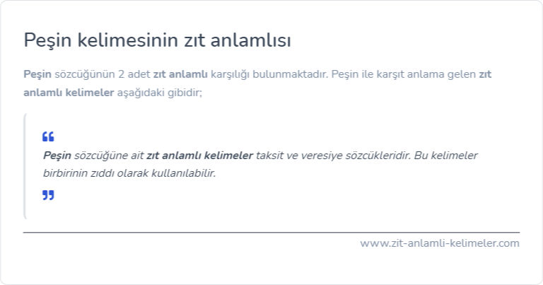 Peşin kelimesinin zıt anlamı