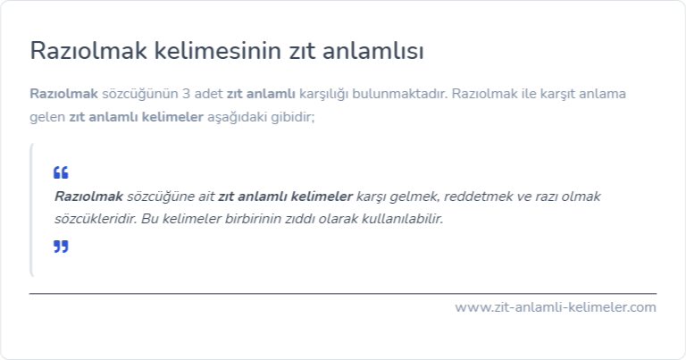 Razıolmak kelimesinin zıt anlamı nedir?