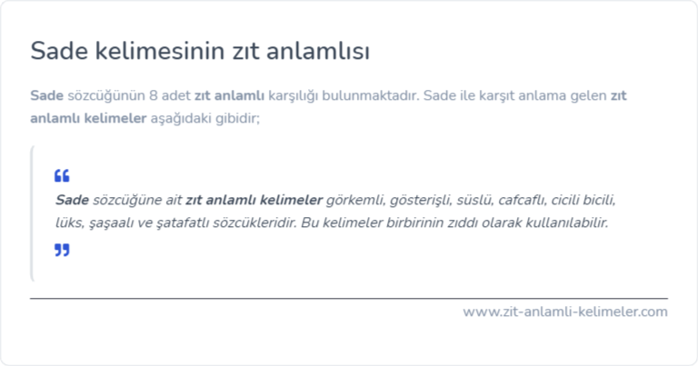 Sade kelimesinin zıt anlamı nedir?