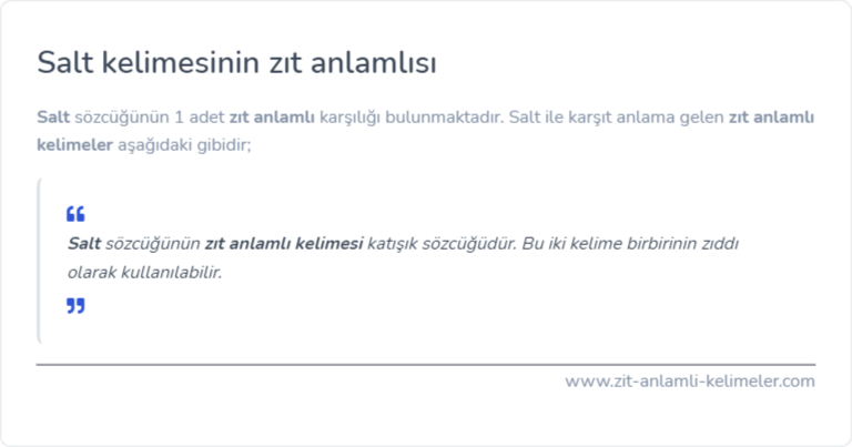 Salt kelimesinin zıt anlamı nedir?