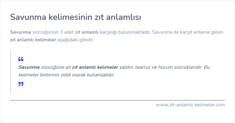 Savunma kelimesinin zıt anlamı nedir?