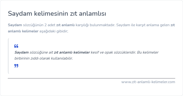 Saydam zıt anlamı