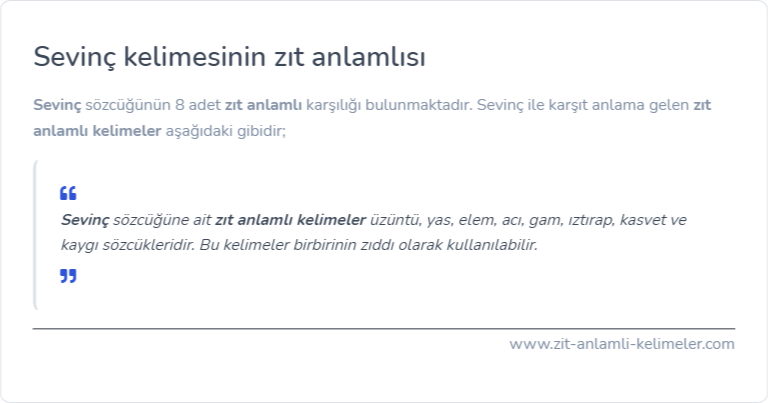 Sevinç zıt anlamı nedir?