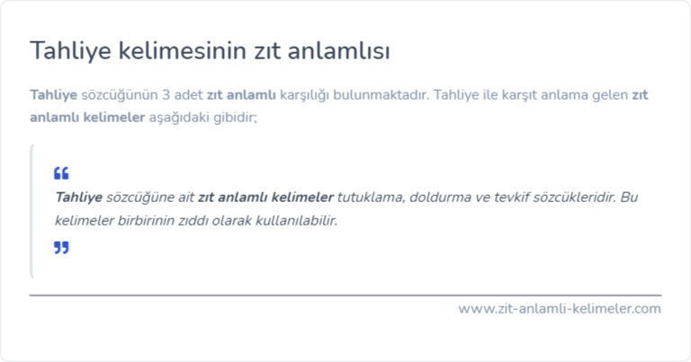 Tahliye kelimesinin zıt anlamı nedir?