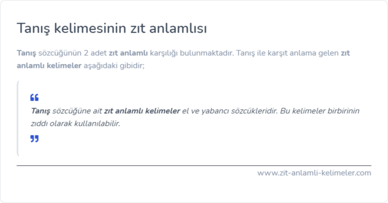 Tanış kelimesinin zıt anlamı