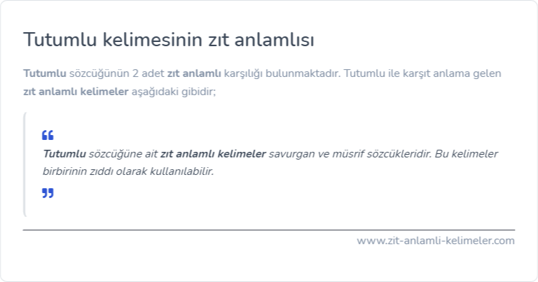 Tutumlu zıt anlamı nedir?