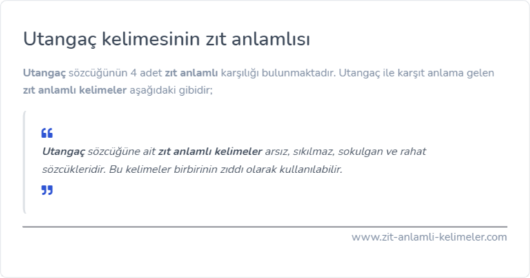 Utangaç kelimesinin zıt anlamı nedir?