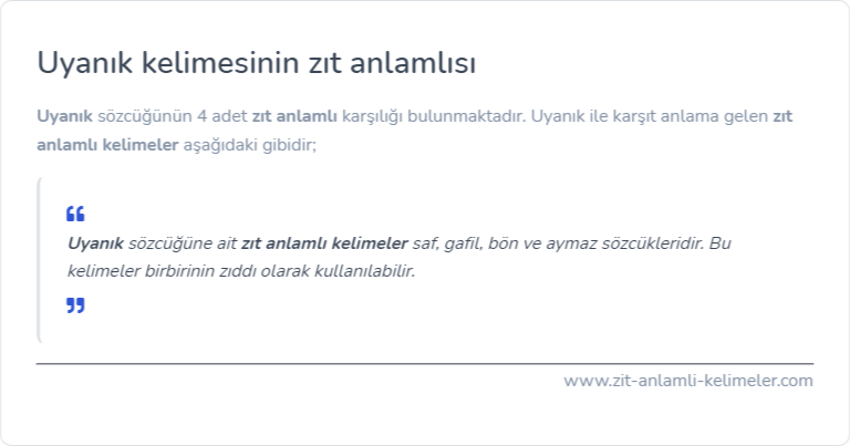 Uyanık kelimesinin zıt anlamı