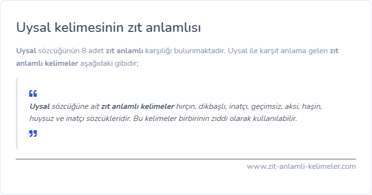 Uysal kelimesinin zıt anlamı nedir?