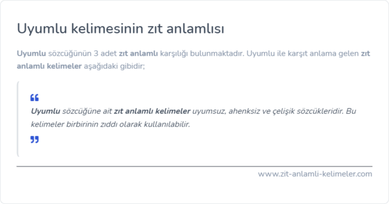 Uyumlu zıt anlamlısı