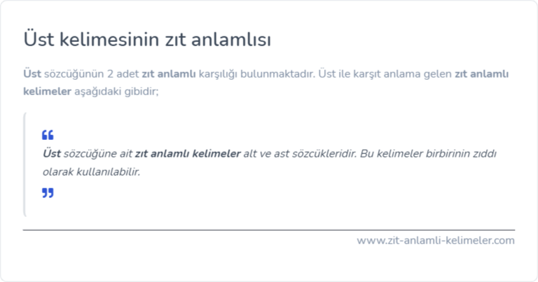 Üst kelimesinin zıt anlamı nedir?