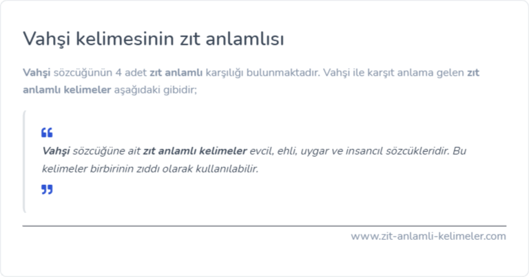 Vahşi kelimesinin zıt anlamı