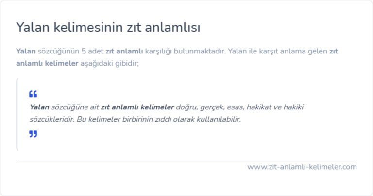 Yalan kelimesinin zıt anlamı nedir?