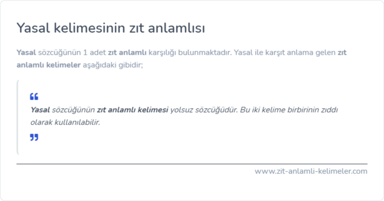 Yasal zıt anlamı nedir?