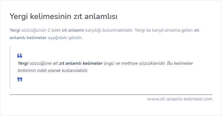 Yergi kelimesinin zıt anlamı nedir?